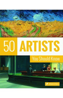 50 Artists You Should Know